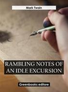 Ebook Rambling Notes of an Idle Excursion di Mark Twain edito da Greenbooks Editore