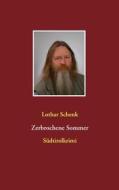 Ebook Zerbrochene Sommer di Lothar Schenk edito da Books on Demand