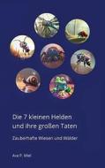 Ebook Die 7 kleinen Helden und ihre grossen Taten di Ava P. Miel edito da Books on Demand