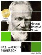 Ebook Mrs. Warren&apos;s Profession di George Bernard Shaw edito da Avia Artis