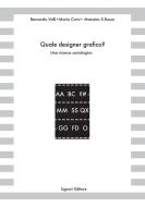Ebook Quale designer grafico? di Bernardo Valli, Massimo S. Russo edito da Liguori Editore