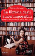 Ebook La libreria degli amori impossibili di Elisabetta Lugli edito da Newton Compton Editori