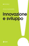 Ebook Innovazione e sviluppo di Alfonso Gambardella edito da Egea
