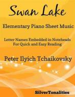 Ebook Swan Lake Elementary Piano Sheet Music di Silvertonalities edito da SilverTonalities