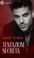 Ebook Tentazione segreta (eLit) di Janelle Denison edito da HarperCollins Italia