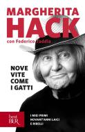 Ebook Nove vite come i gatti di Hack Margherita, Taddia Federico edito da BUR
