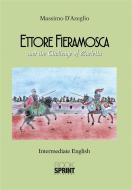 Ebook Ettore Fieramosca (Massimo D'Azeglio) di Luca Nava edito da Booksprint