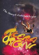 Ebook The Search for the Origins di Pino Viscusi edito da Youcanprint