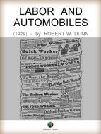 Ebook Labor and Automobiles di Robert W. Dunn edito da Edizioni Savine