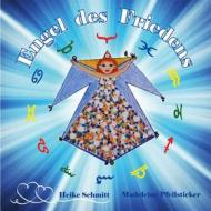 Ebook Engel des Friedens di Heike Schmitt, Madeleine Pfeilsticker edito da Books on Demand