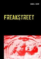 Ebook Freakstreet di Daniel Grow edito da Books on Demand
