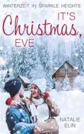 Ebook It&apos;s Christmas, Eve di Natalie Elin edito da Books on Demand