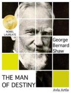 Ebook The Man of Destiny di George Bernard Shaw edito da Avia Artis