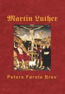 Ebook Martin Luther - Peters Første Brev di Finn B. Andersen edito da Books on Demand