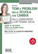 Ebook Temi e Problemi della Scuola che Cambia per il Concorso a Cattedra 2016 di Ugo Avalle edito da Edizioni Simone