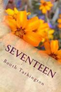 Ebook seventeen di Booth Tarkington edito da anamsaleem