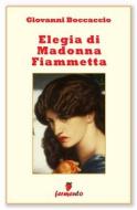 Ebook Elegia di Madonna Fiammetta di Giovanni Boccaccio edito da Fermento