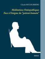 Ebook Méditations Ostéopathiques di Claude Bochurberg edito da Books on Demand