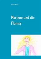 Ebook Marlene und die Flumsy di Gabriele Wieland edito da Books on Demand