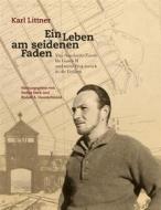 Ebook Ein Leben am seidenen Faden di Karl Littner edito da Books on Demand