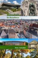 Ebook München Ein Reiseführer di Rene Schreiber edito da BookRix