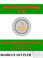 Ebook muscle:coaching #4 di Markus Hitzler edito da Books on Demand