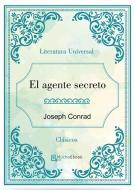 Ebook El agente secreto di Joseph Conrad edito da Joseph Conrad