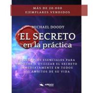 Ebook El Secreto en la pratica di Michael Doody edito da Area51 Publishing