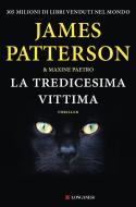 Ebook La tredicesima vittima di James Patterson, Maxine Paetro edito da Longanesi