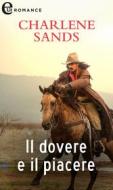 Ebook Il dovere e il piacere (eLit) di Charlene Sands edito da HarperCollins Italia