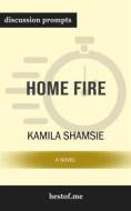 Ebook Summary: "Home Fire: A Novel" by Kamila Shamsie | Discussion Prompts di bestof.me edito da bestof.me