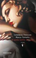 Ebook Il quinto battito del cuore di Marco Tomatis edito da Fanucci Editore