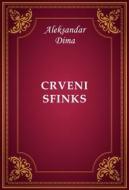 Ebook Crveni Sfinks di Aleksandar Dima edito da Memoria Liber Publishing