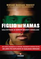 Ebook Figlio di Hamas di Mosab Hassan Yousef edito da Gremese Editore
