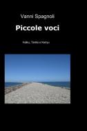 Ebook Piccole voci di spagnoli vanni edito da ilmiolibro self publishing