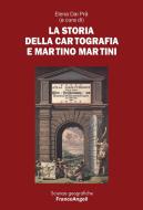 Ebook La storia della cartografia e Martino Martini di AA. VV. edito da Franco Angeli Edizioni