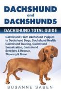 Ebook Dachshund and Dachshunds di Susanne Saben edito da DYM Worldwide Publishers