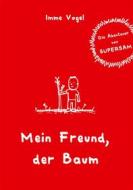 Ebook Mein Freund, der Baum di Imme Vogel edito da Books on Demand