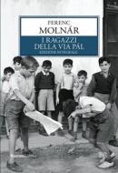 Ebook I ragazzi della via Pál di Ferenc Molnàr edito da Rusconi Libri
