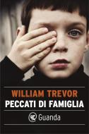Ebook Peccati di famiglia di William Trevor edito da Guanda