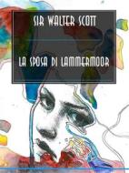 Ebook La promessa sposa di Lammermoor di Sir Walter Scott edito da Bauer Books