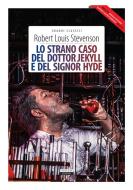 Ebook Lo strano caso del dottor Jekyll e del signor Hyde + The strange case of Dr Jekyll and Mr Hyde di Robert Louis Stevenson edito da Crescere