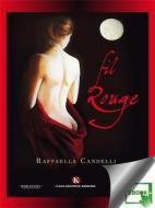 Ebook Fil Rouge di Raffaella Candelli edito da Kimerik