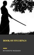 Ebook The Book of Five Rings di Miyamoto Musashi edito da Madeley publishing