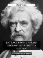 Ebook Extract from Captain Stormfield's Visit to Heaven di Mark Twain edito da Greenbooks Editore