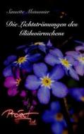 Ebook Die Lichtströmungen des Glühwürmchens di Sassette Meissonier edito da Books on Demand