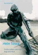 Ebook Hein Tosca di Bernd Neitzel edito da Books on Demand