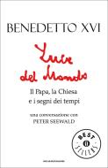 Ebook Luce del mondo di Benedetto Xvi edito da Mondadori