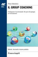 Ebook Il Group Coaching. di Pina Sabatino edito da Franco Angeli Edizioni