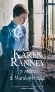 Ebook La vedova di Marsley House di Karen Ranney edito da HarperCollins Italia